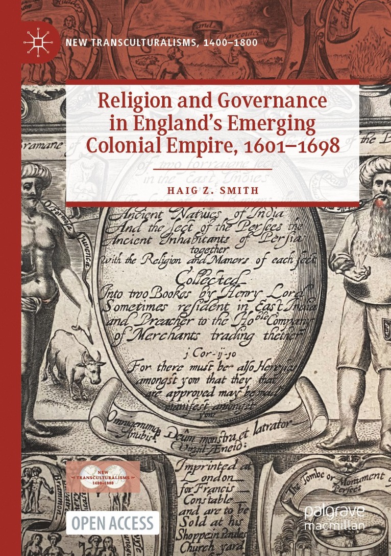 Religion and Governance in Englands Emerging Colonial Empire, 16011698 1