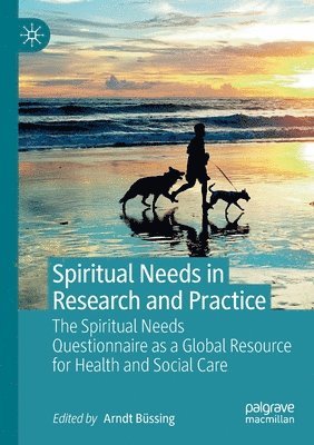 Spiritual Needs in Research and Practice 1