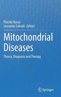 Placido Navas, Leonardo Salviati - Mitochondrial Diseases, Inbunden