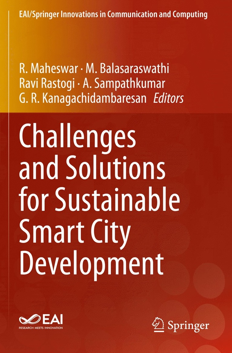 R. Maheswar, M. Balasaraswathi, Ravi Rastogi, A. Sampathkumar, G. R. Kanagachidambaresan - Challenges and Solutions for Sustainable Smart City Development, Häftad