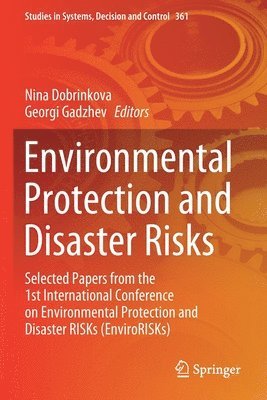 Nina Dobrinkova, Georgi Gadzhev - Environmental Protection and Disaster Risks, Häftad