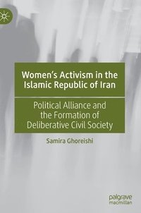bokomslag Women's Activism in the Islamic Republic of Iran