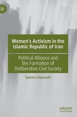 Women's Activism in the Islamic Republic of Iran 1