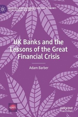 bokomslag UK Banks and the Lessons of the Great Financial Crisis
