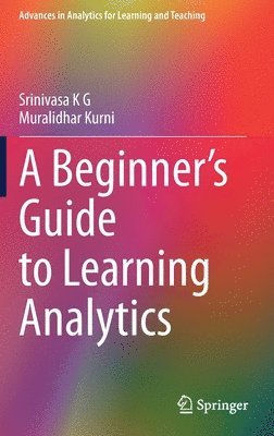 bokomslag A Beginners Guide to Learning Analytics