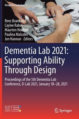 bokomslag Dementia Lab 2021: Supporting Ability Through Design