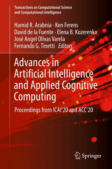 Hamid R. Arabnia, Ken Ferens, David de la Fuente, Elena B. Kozerenko, José Angel Olivas Varela, Fernando G. Tinetti - Advances in Artificial Intelligence and Applied Cognitive Computing, Inbunden