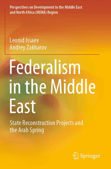 Leonid Issaev, Andrey Zakharov - Federalism in the Middle East, Häftad