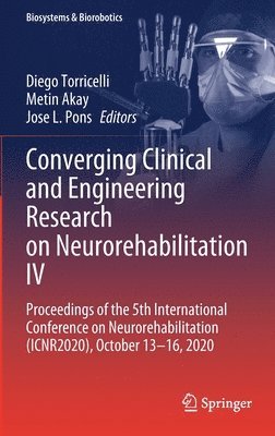 Converging Clinical and Engineering Research on Neurorehabilitation IV 1