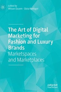 bokomslag The Art of Digital Marketing for Fashion and Luxury Brands