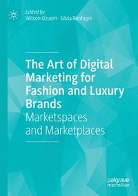 bokomslag The Art of Digital Marketing for Fashion and Luxury Brands
