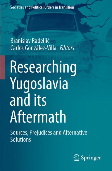 bokomslag Researching Yugoslavia and its Aftermath