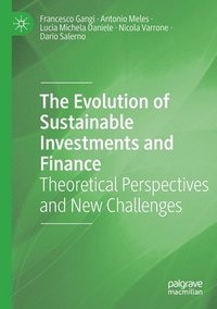 bokomslag The Evolution of Sustainable Investments and Finance