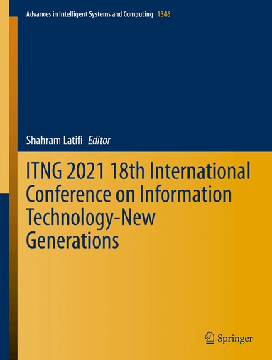Shahram Latifi - ITNG 2021 18th International Conference on Information Technology-New Generations, Inbunden