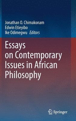 Essays on Contemporary Issues in African Philosophy 1