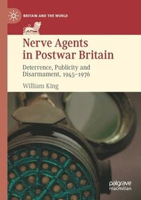 bokomslag Nerve Agents in Postwar Britain