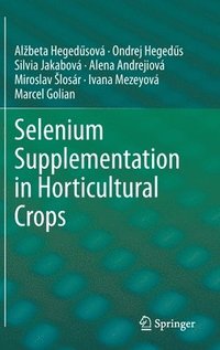 bokomslag Selenium Supplementation in Horticultural Crops