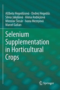 bokomslag Selenium Supplementation in Horticultural Crops