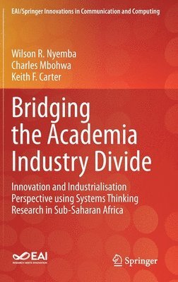 bokomslag Bridging the Academia Industry Divide