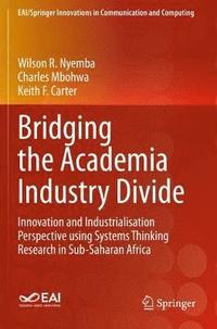 bokomslag Bridging the Academia Industry Divide