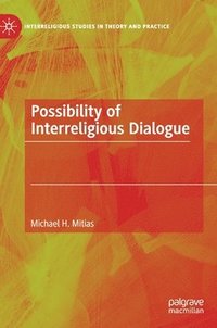 bokomslag Possibility of Interreligious Dialogue