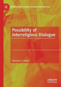 bokomslag Possibility of Interreligious Dialogue