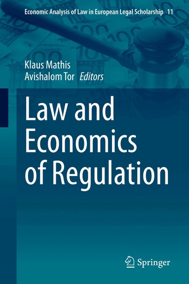 Klaus Mathis, Avishalom Tor - Law and Economics of Regulation, Inbunden