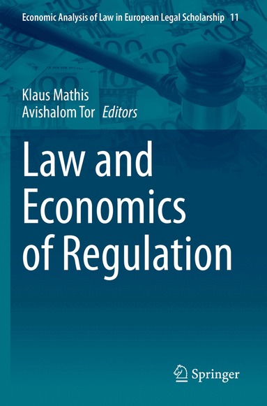 Klaus Mathis, Avishalom Tor - Law and Economics of Regulation, Häftad