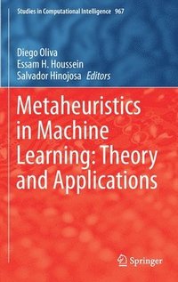 bokomslag Metaheuristics in Machine Learning: Theory and Applications