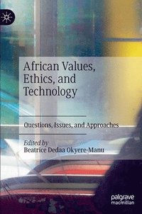 bokomslag African Values, Ethics, and Technology