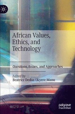 African Values, Ethics, and Technology 1