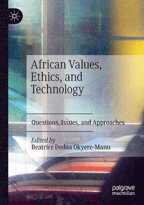 African Values, Ethics, and Technology 1