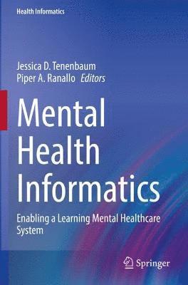 Jessica D. Tenenbaum, Piper A. Ranallo - Mental Health Informatics, Häftad