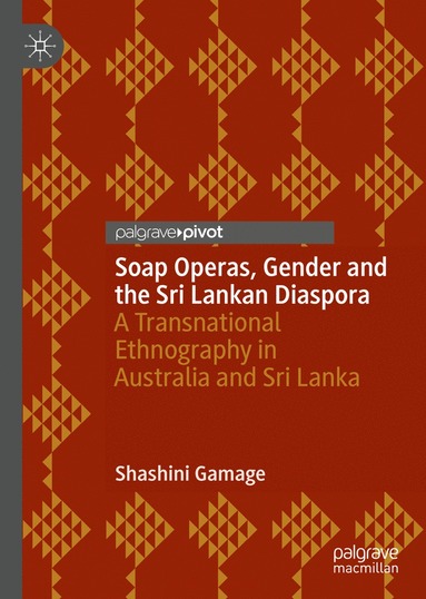 bokomslag Soap Operas, Gender and the Sri Lankan Diaspora