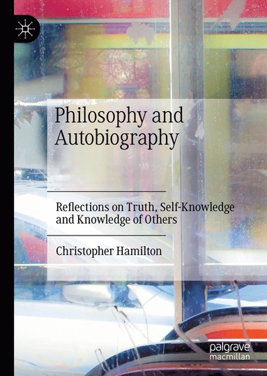 bokomslag Philosophy and Autobiography