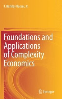 bokomslag Foundations and Applications of Complexity Economics