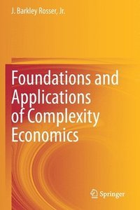 bokomslag Foundations and Applications of Complexity Economics