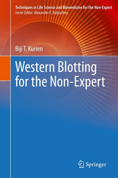 Biji T. Kurien - Western Blotting for the Non-Expert, Inbunden