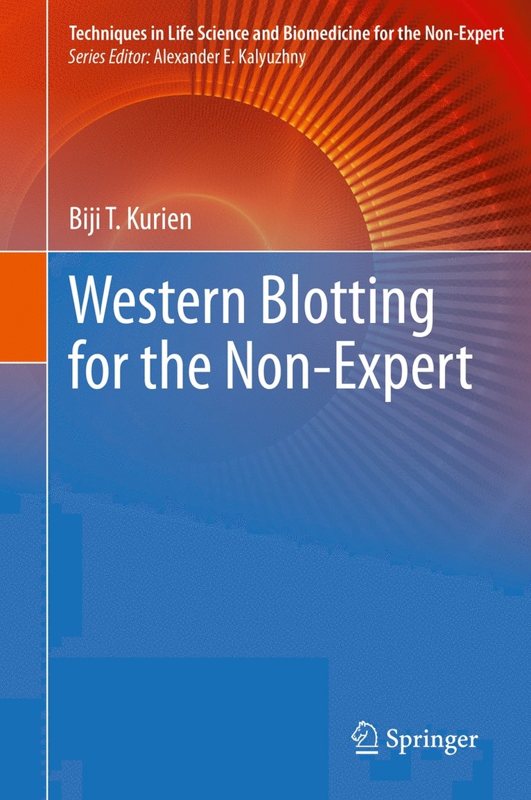 Biji T. Kurien - Western Blotting for the Non-Expert, Inbunden