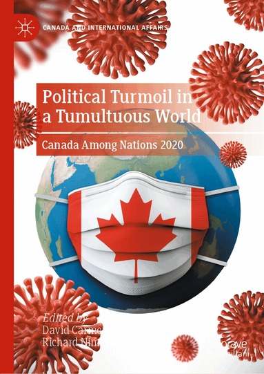 David Carment, Richard Nimijean - Political Turmoil in a Tumultuous World, Inbunden