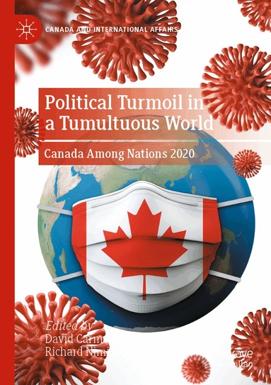 David Carment, Richard Nimijean - Political Turmoil in a Tumultuous World, Häftad