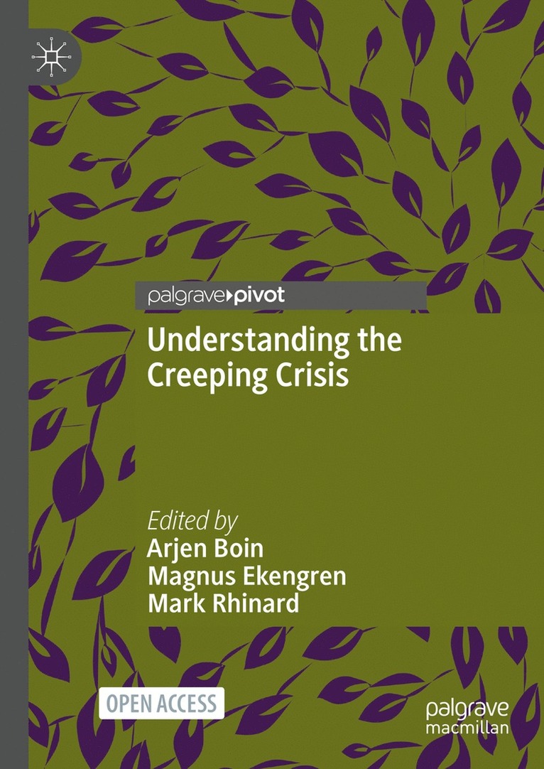 Understanding the Creeping Crisis 1