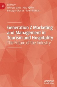 bokomslag Generation Z Marketing and Management in Tourism and Hospitality