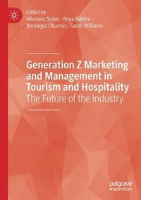 bokomslag Generation Z Marketing and Management in Tourism and Hospitality