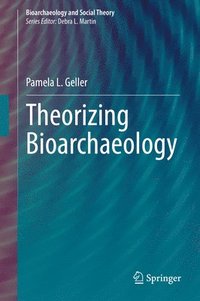 bokomslag Theorizing Bioarchaeology