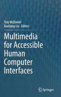 bokomslag Multimedia for Accessible Human Computer Interfaces