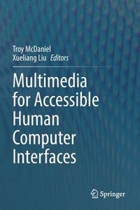 bokomslag Multimedia for Accessible Human Computer Interfaces