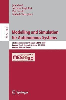 Jan Mazal, Adriano Fagiolini, Petr Vasik, Michele Turi - Modelling and Simulation for Autonomous Systems, Häftad