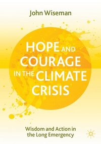 bokomslag Hope and Courage in the Climate Crisis