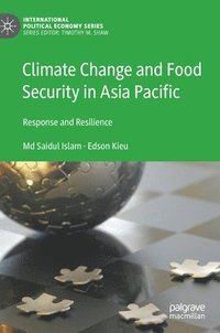 bokomslag Climate Change and Food Security in Asia Pacific